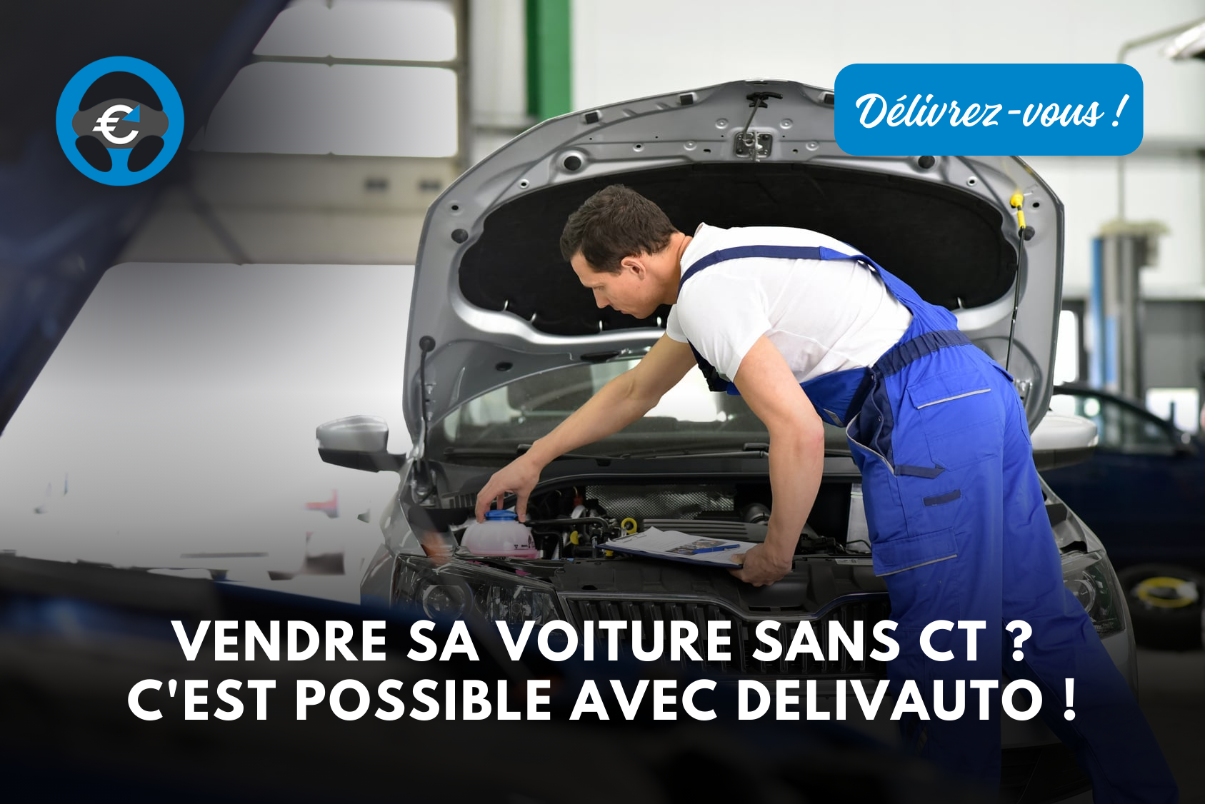 Vendre-sa-voiture-sans-CT-Cest-possible-avec-Delivauto-.png